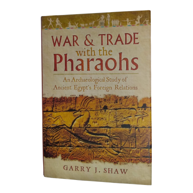 War and Trade with the Pharaohs