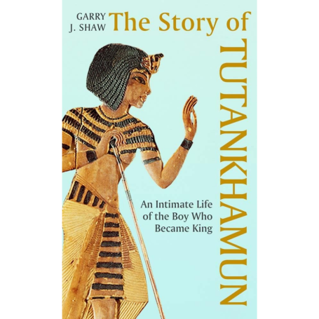 The Story of Tutankhamun